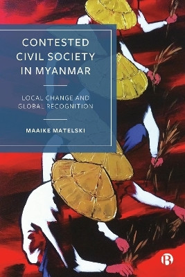 Contested Civil Society in Myanmar(English, Hardcover, Matelski Maaike)