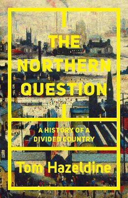 The Northern Question(English, Hardcover, Hazeldine Tom)