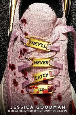 They'll Never Catch Us(English, Hardcover, Goodman Jessica)
