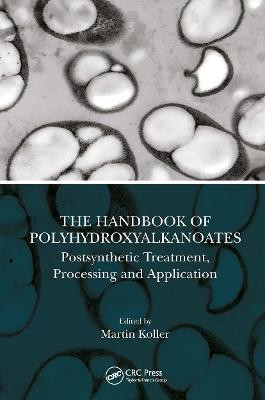 The Handbook of Polyhydroxyalkanoates(English, Paperback, unknown)