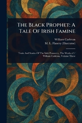 The Black Prophet(English, Paperback, Carleton William)