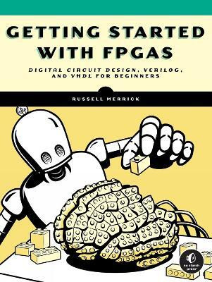 Getting Started with FPGAs(English, Paperback, Merrick Russell)