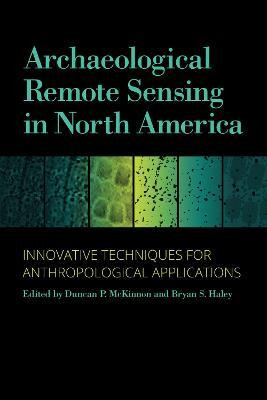 Archaeological Remote Sensing in North America(English, Hardcover, unknown)
