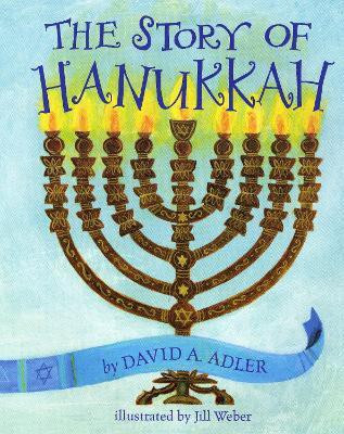 The Story of Hanukkah(English, Paperback, Adler David A.)