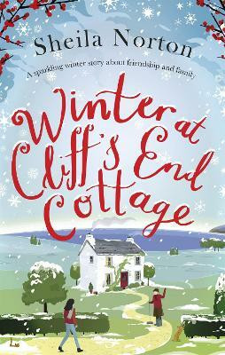 Winter at Cliff's End Cottage: a sparkling Christmas read to warm your heart(English, Paperback, Norton Sheila)
