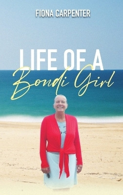 Life of a Bondi Girl(English, Hardcover, Carpenter Fiona)