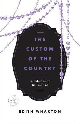 The Custom of the Country(English, Paperback, Wharton Edith)