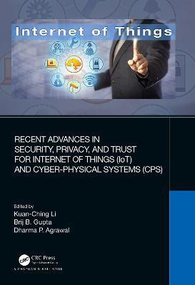 Recent Advances in Security, Privacy, and Trust for Internet of Things (IoT) and Cyber-Physical Systems (CPS)(English, Paperback, unknown)