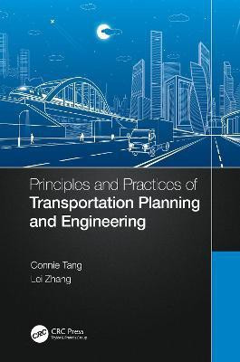 Principles and Practices of Transportation Planning and Engineering(English, Paperback, Tang Connie)