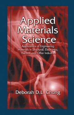 Applied Materials Science(English, Hardcover, Chung Deborah D. L.)