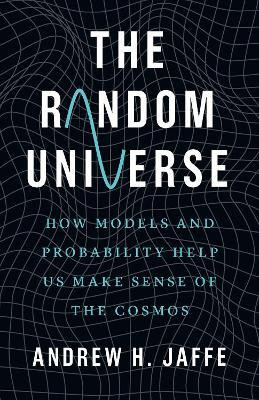 The Random Universe(English, Hardcover, Jaffe Andrew H.)