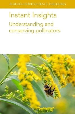 Instant Insights: Understanding and Conserving Pollinators(English, Paperback, authors Various Dr)