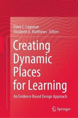 Creating Dynamic Places for Learning(English, Hardcover, unknown)