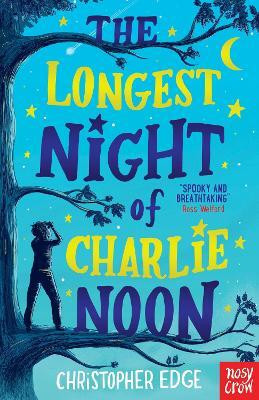 The Longest Night of Charlie Noon(English, Paperback, Edge Christopher)