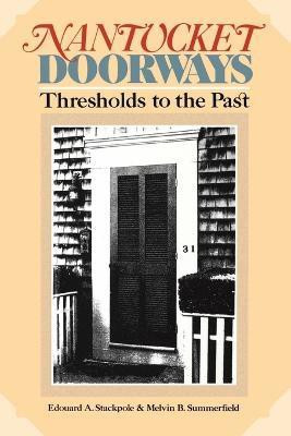 Nantucket Doorways(English, Paperback, Stackpole Edward A.)