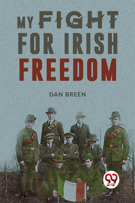 MY FIGHT FOR IRISH FREEDOM(English, Paperback, Breen Dan)