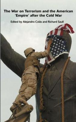 The War on Terrorism and the American 'Empire' after the Cold War(English, Hardcover, Colas Alejandro)