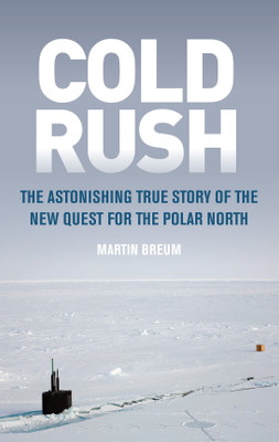 Cold Rush(English, Hardcover, Breum Martin)