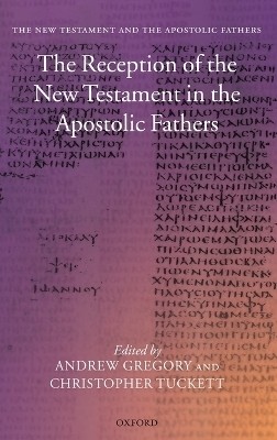 The Reception of the New Testament in the Apostolic Fathers(English, Hardcover, unknown)