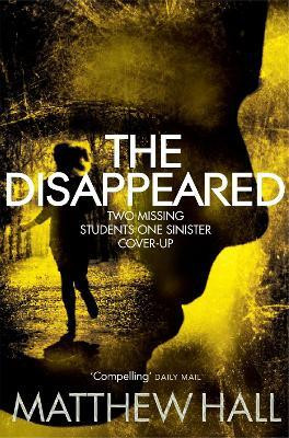 The Disappeared(English, Paperback, Hall Matthew)