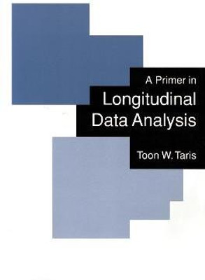 A Primer in Longitudinal Data Analysis(English, Electronic book text, Taris Toon W)
