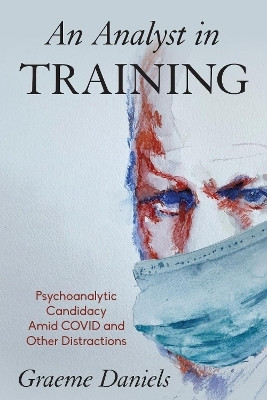 An Analyst in Training(English, Paperback, Daniels Graeme)
