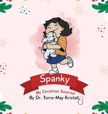 Spanky(English, Hardcover, Kristall Torra-May Dr)