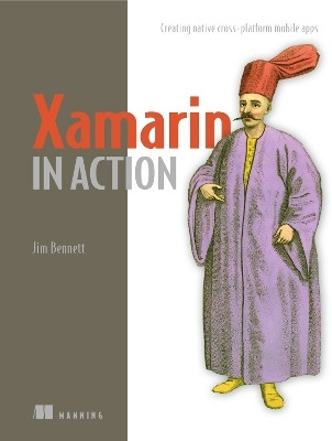 Xamarin in Action(English, Paperback, Bennett Jim)