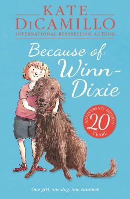 Because of Winn-Dixie  - One Girl, One Dog, One Summer(English, Paperback, DiCamillo Kate)