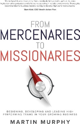 From Mercenaries To Missionaries(English, Paperback, Murphy Martin)