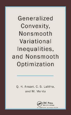 Generalized Convexity, Nonsmooth Variational Inequalities, and Nonsmooth Optimization(English, Hardcover, Ansari Qamrul Hasan)