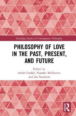 Philosophy of Love in the Past, Present, and Future(English, Hardcover, unknown)