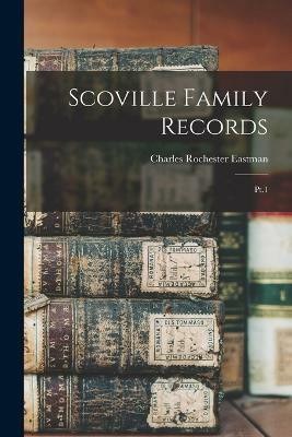 Scoville Family Records(English, Paperback, Eastman Charles Rochester)