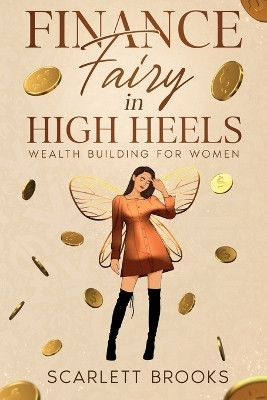 Finance Fairy in High Heels(English, Paperback, Brooks Scarlett)