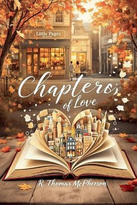 Chapters of Love(English, Paperback, McPherson R Thomas)