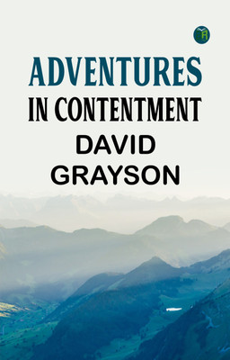 Adventures in Contentment(Paperback, David Grayson)