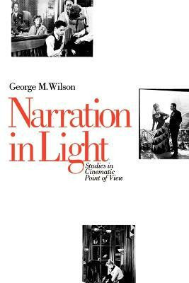 Narration in Light(English, Paperback, Wilson George M.)