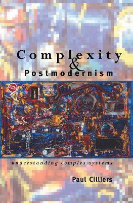 Complexity and Postmodernism(English, Paperback, Cilliers Paul)