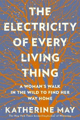 The Electricity of Every Living Thing(English, Paperback, May Katherine)