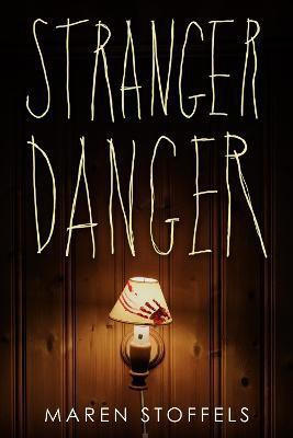Stranger Danger(English, Paperback, Stoffels Maren)