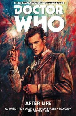 Doctor Who: The Eleventh Doctor Vol. 1: After Life(English, Paperback, Ewing Al)