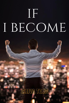If I Become(English, Paperback, Shiva Sai Teja)