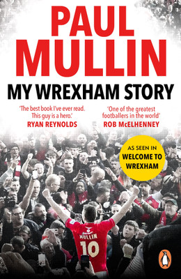 My Wrexham Story(English, Paperback, Mullin Paul)