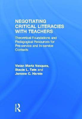 Negotiating Critical Literacies with Teachers(English, Hardcover, Vasquez Vivian Maria)