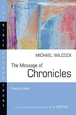 The Message of Chronicles(English, Paperback, Wilcock Michael)