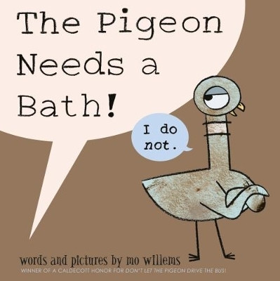 The Pigeon Needs a Bath(English, Paperback, Willems Mo)