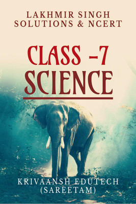 Class 7 Science Lakhmir Singh Solution Book(English, Paperback, Sareetam Budholiya)