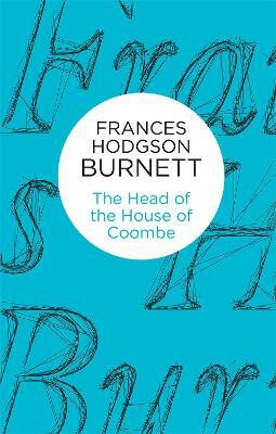 The Head of the House of Coombe(English, Electronic book text, Burnett Frances Hodgson)