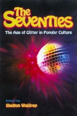 The Seventies(English, Paperback, unknown)