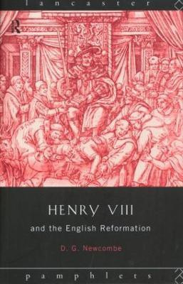 Henry VIII and the English Reformation(English, Paperback, Newcombe David G)